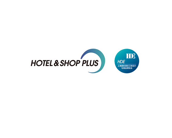 Hotel & Shop Plus (Shanghai Hospitality & Commercial Space Expo)